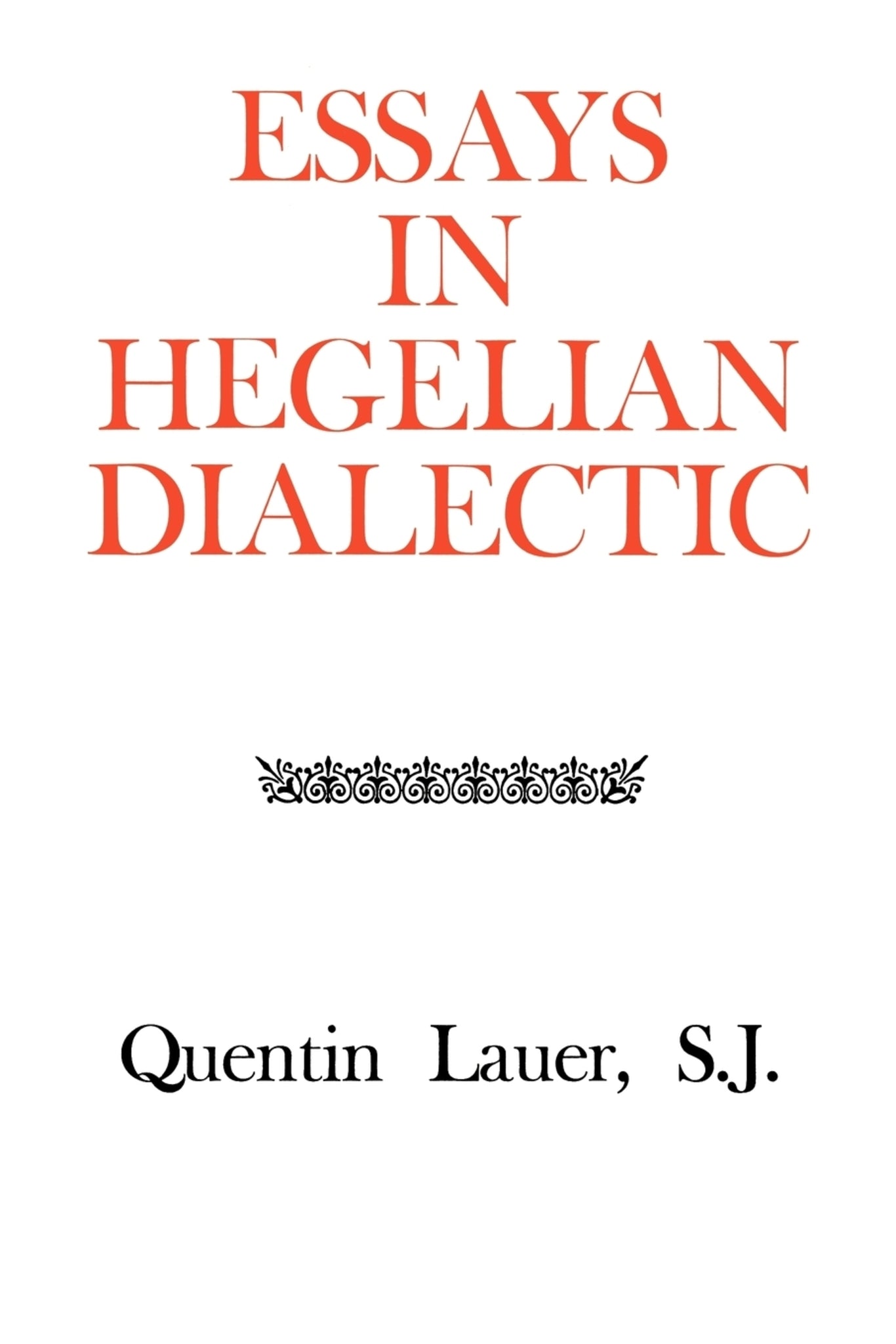 Cover image for Essays in Hegelian Dialectic ISBN 9780823210213